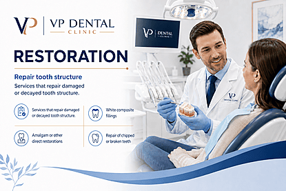 VP Dental Clinic Dental Restoration Services